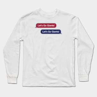 Let's Go Giants Text Message Long Sleeve T-Shirt